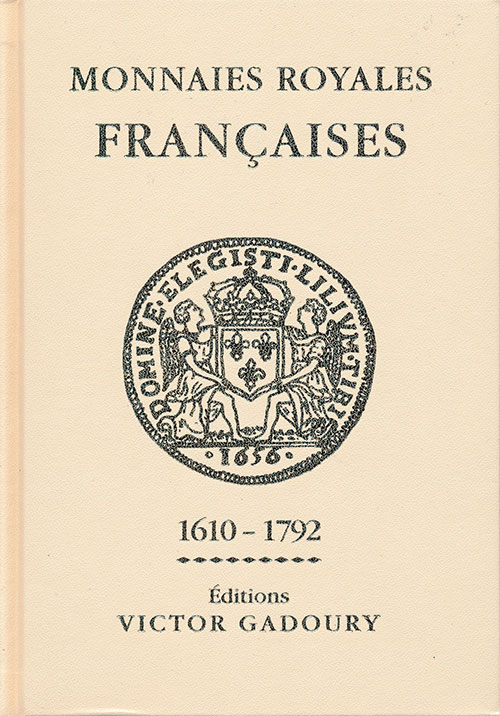 Gadoury Monnaies Royales FRANCAISES 1610-1792　ガドゥーリ社刊【白本】2018年発行
