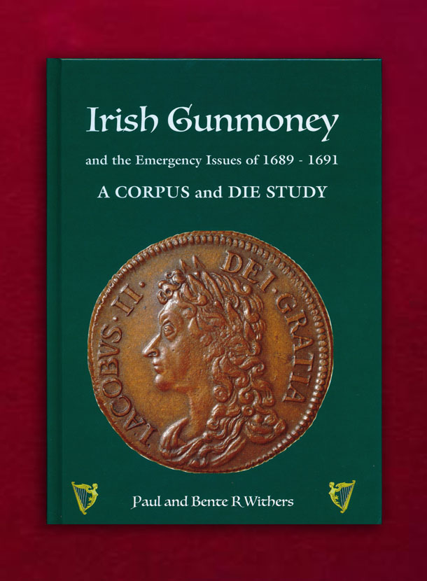Irish Gunmoney  and the Emergency Issue of 1689 – 1691